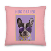 Hug Dealer Pillow
